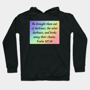 Bible Verse Psalm 107:14 Hoodie